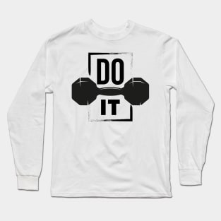 Do it Long Sleeve T-Shirt